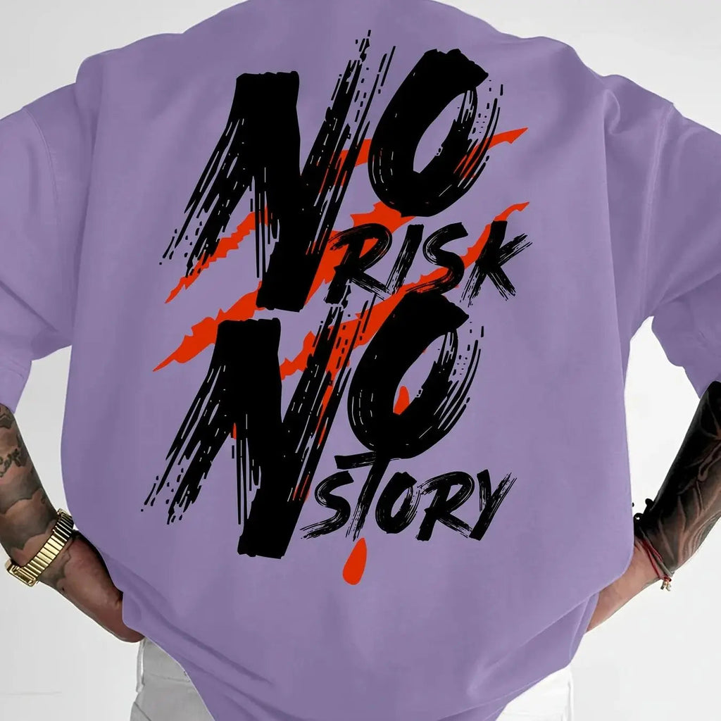 NO RISK NO STORY Men's Streetwear Graphic Print Plus size Short Sleeve Men's Summer Round Neck Women's T-shirt Tee Men Clothes Don't Taxe That